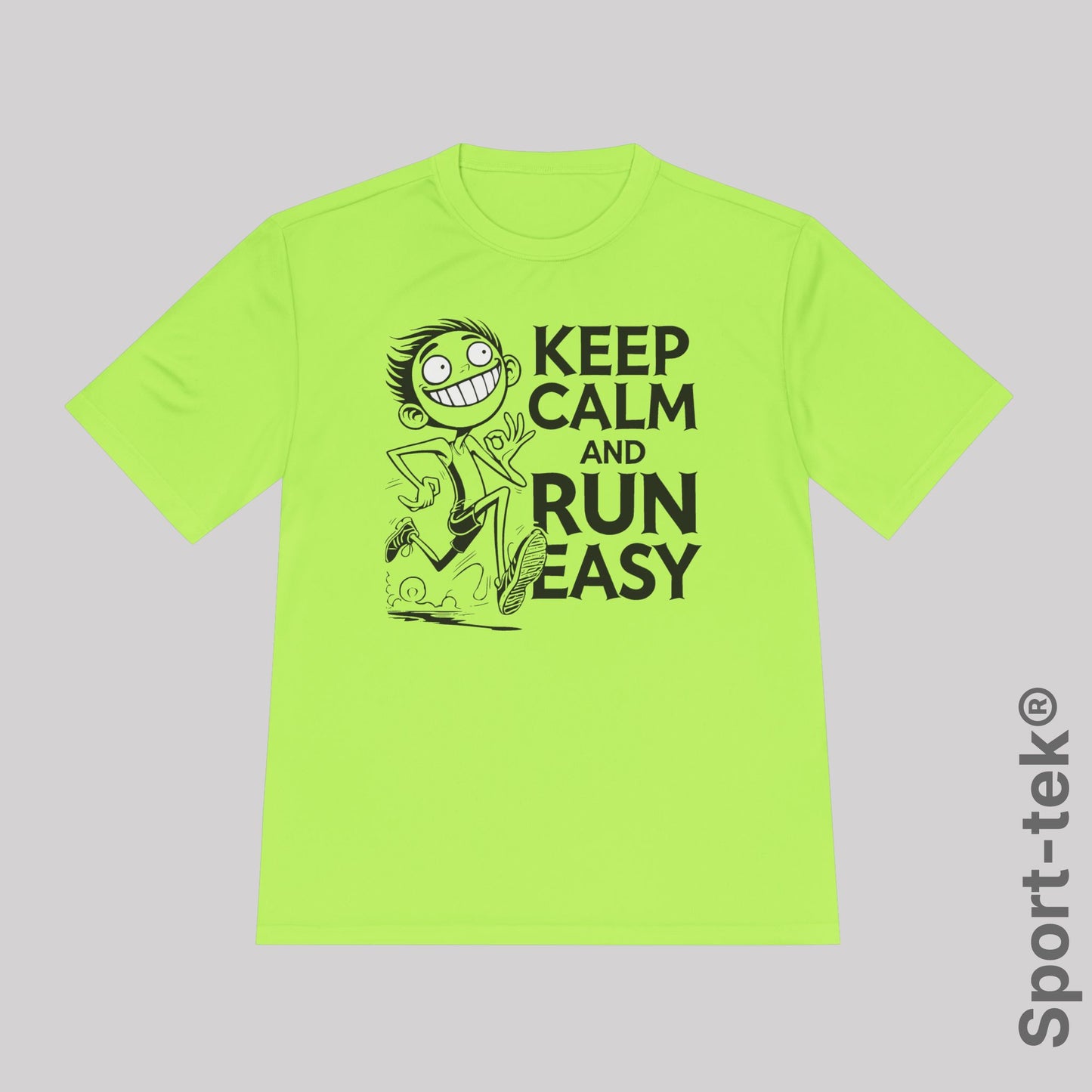 Keep Calm and Run Easy - Sport-Tek® Running T-Shirt