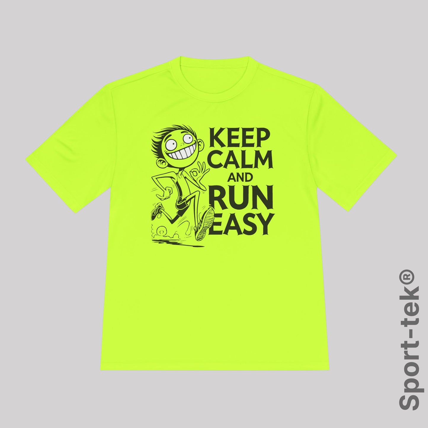 Keep Calm and Run Easy - Sport-Tek® Running T-Shirt