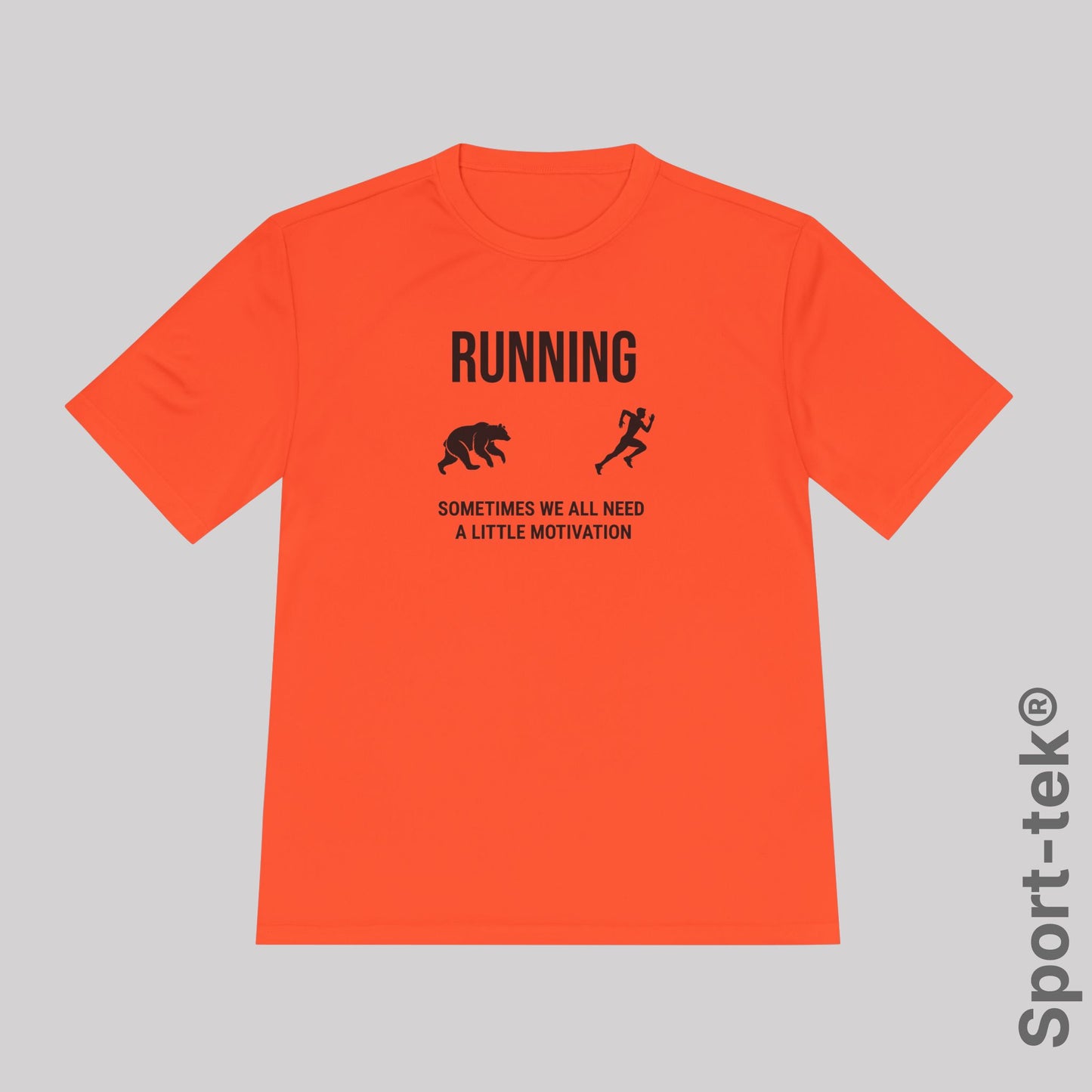 Running Sometimes we all need a little motivation (Grizzly Bear)  - Sport-Tek® Running Tee