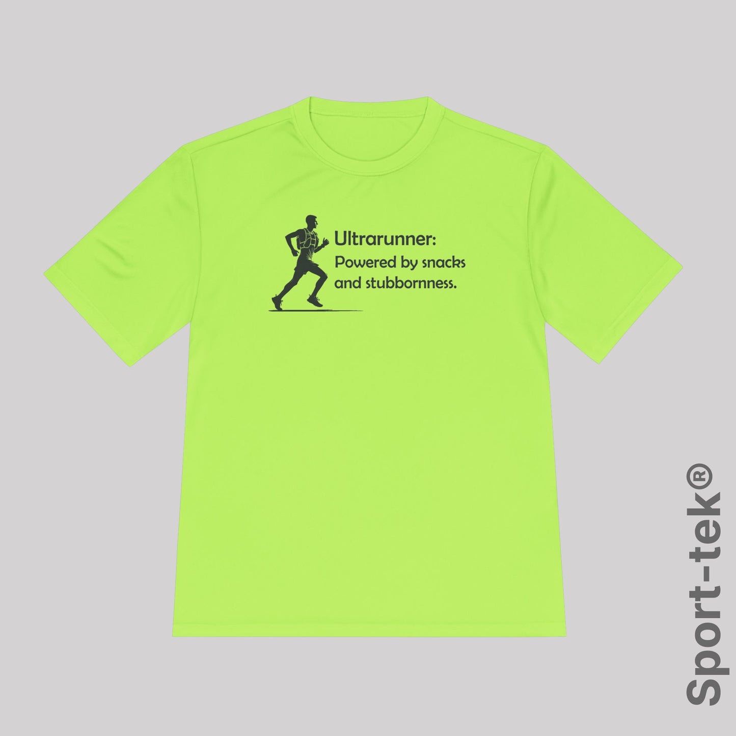 Ultrarunner: Powered by snacks and stubbornness. Man - Sport-Tek® Running Tee