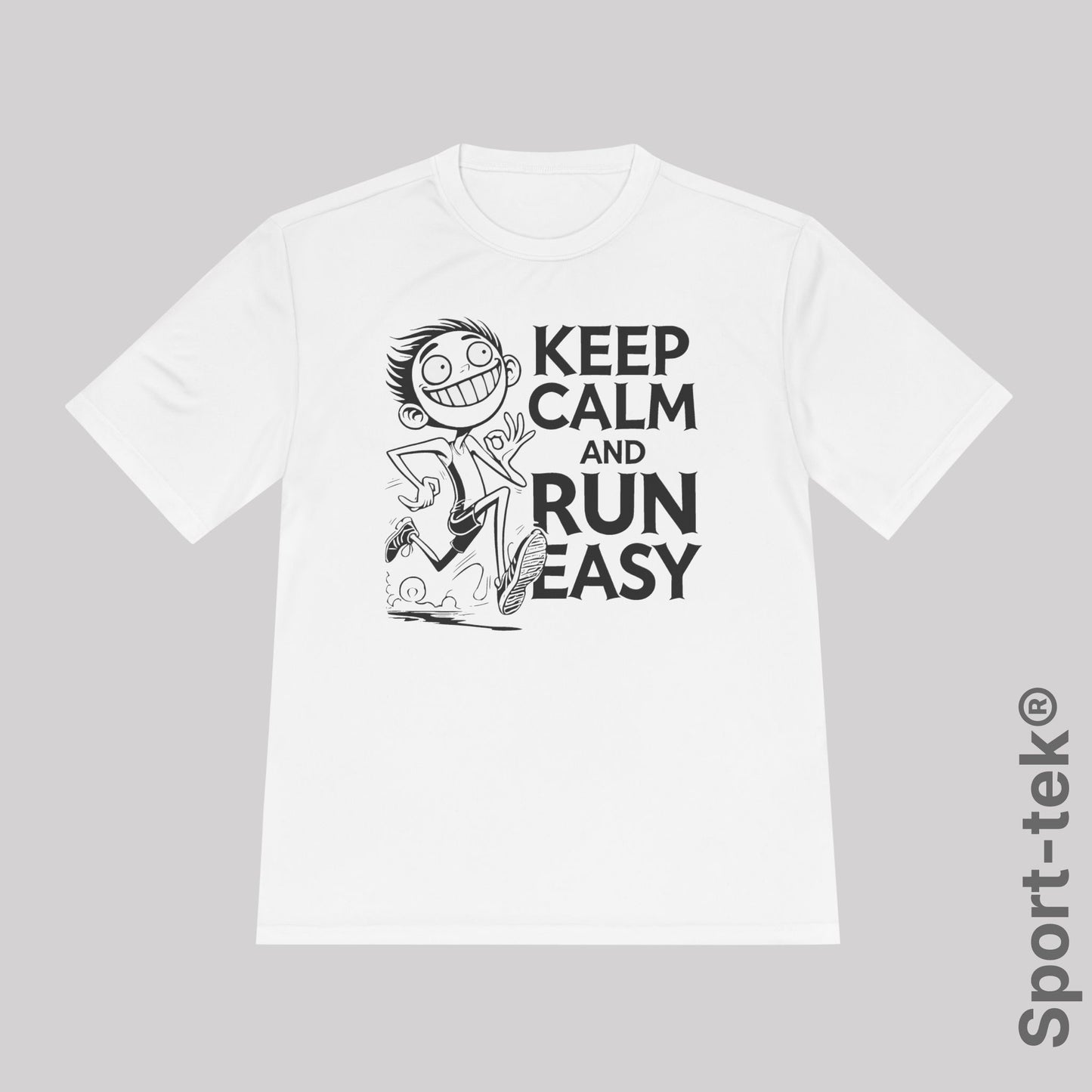 Keep Calm and Run Easy - Sport-Tek® Running T-Shirt