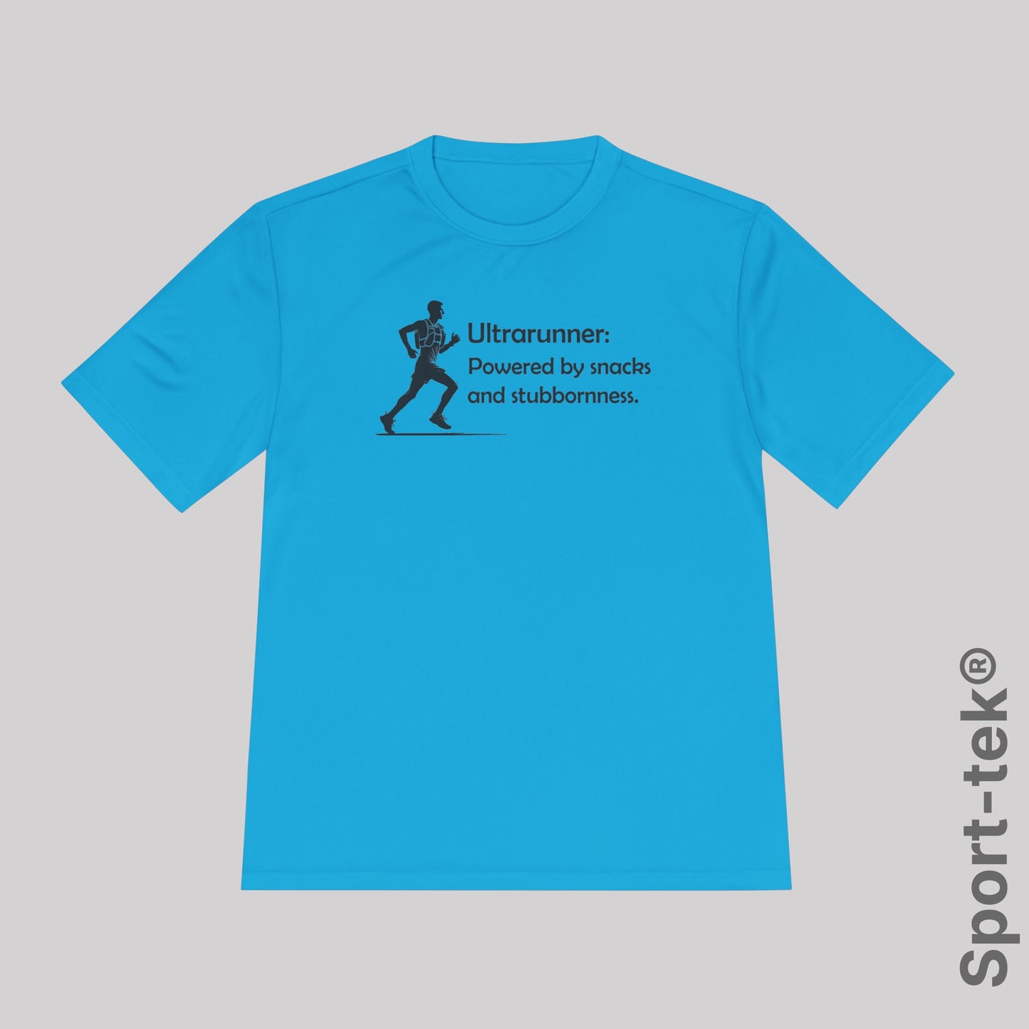 Ultrarunner: Powered by snacks and stubbornness. Man - Sport-Tek® Running Tee