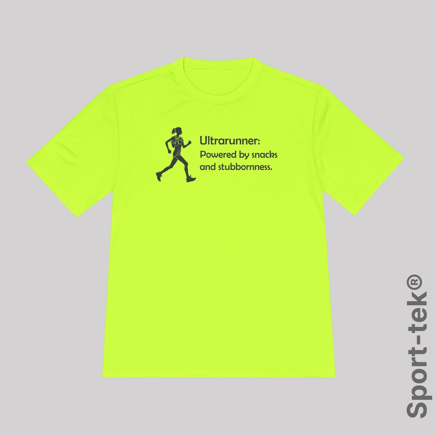 Ultrarunner: Powered by snacks and stubbornness. Woman - Sport-Tek® Running Tee