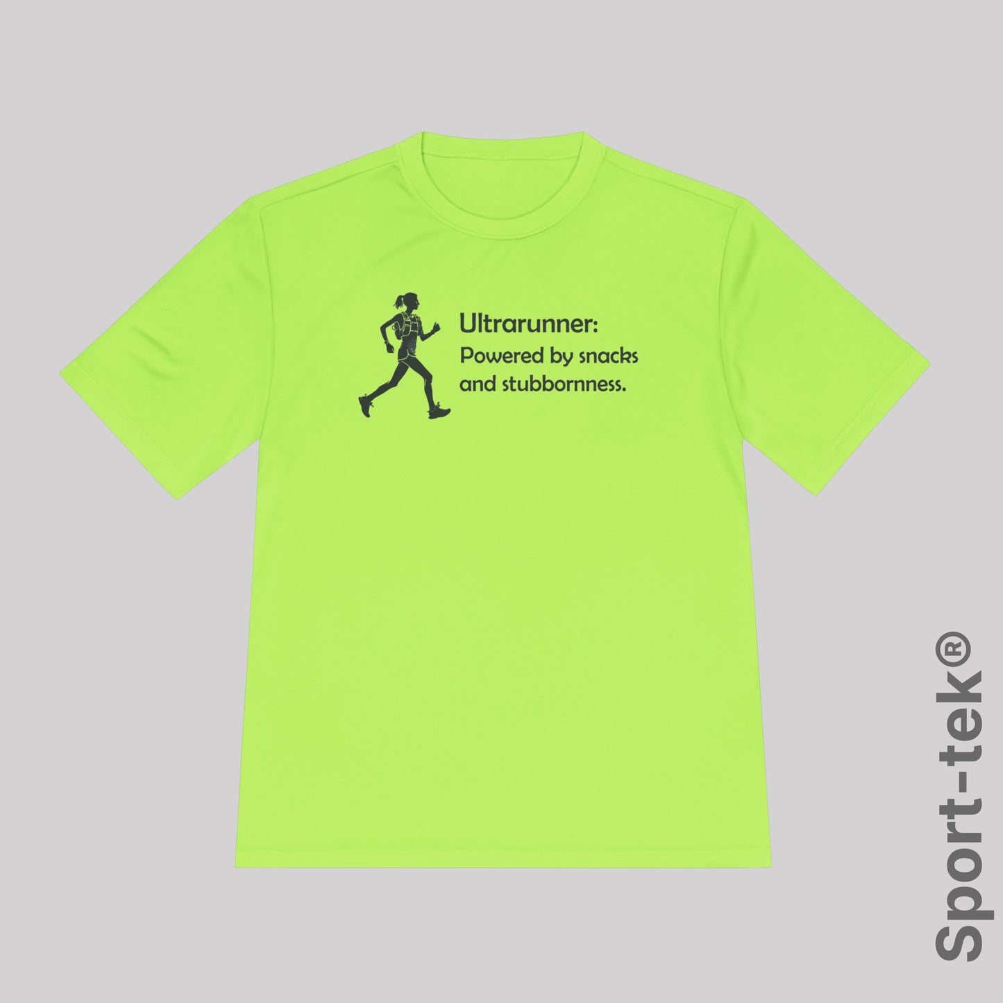 Ultrarunner: Powered by snacks and stubbornness. Woman - Sport-Tek® Running Tee