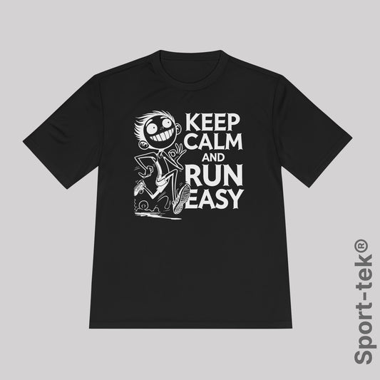 Keep Calm and Run Easy - Sport-Tek® Running T-Shirt