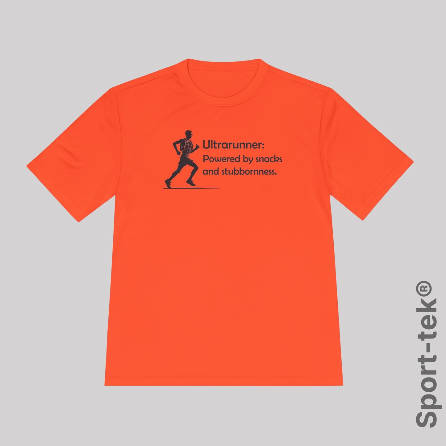 Ultrarunner: Powered by snacks and stubbornness. Man - Sport-Tek® Running Tee