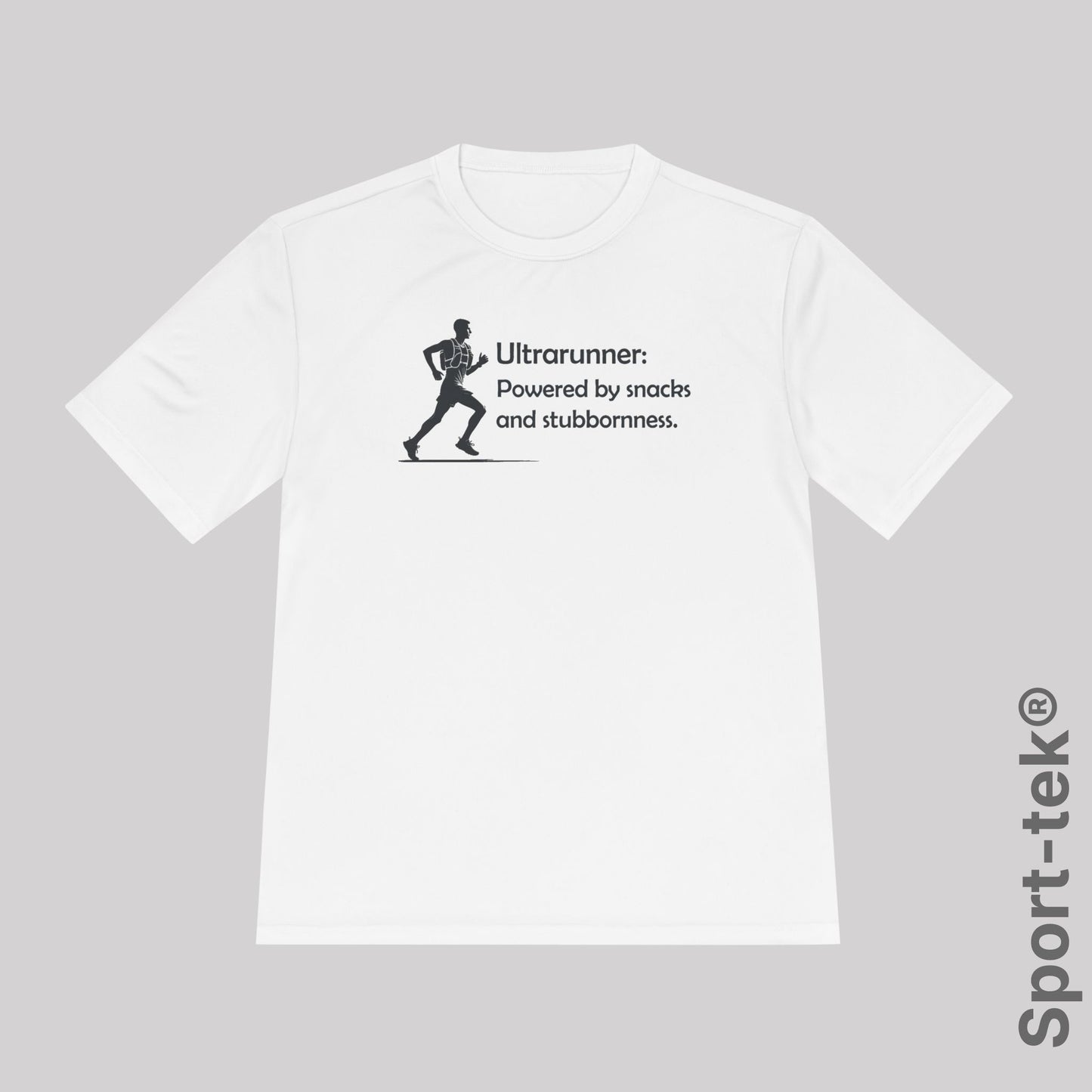 Ultrarunner: Powered by snacks and stubbornness. Man - Sport-Tek® Running Tee