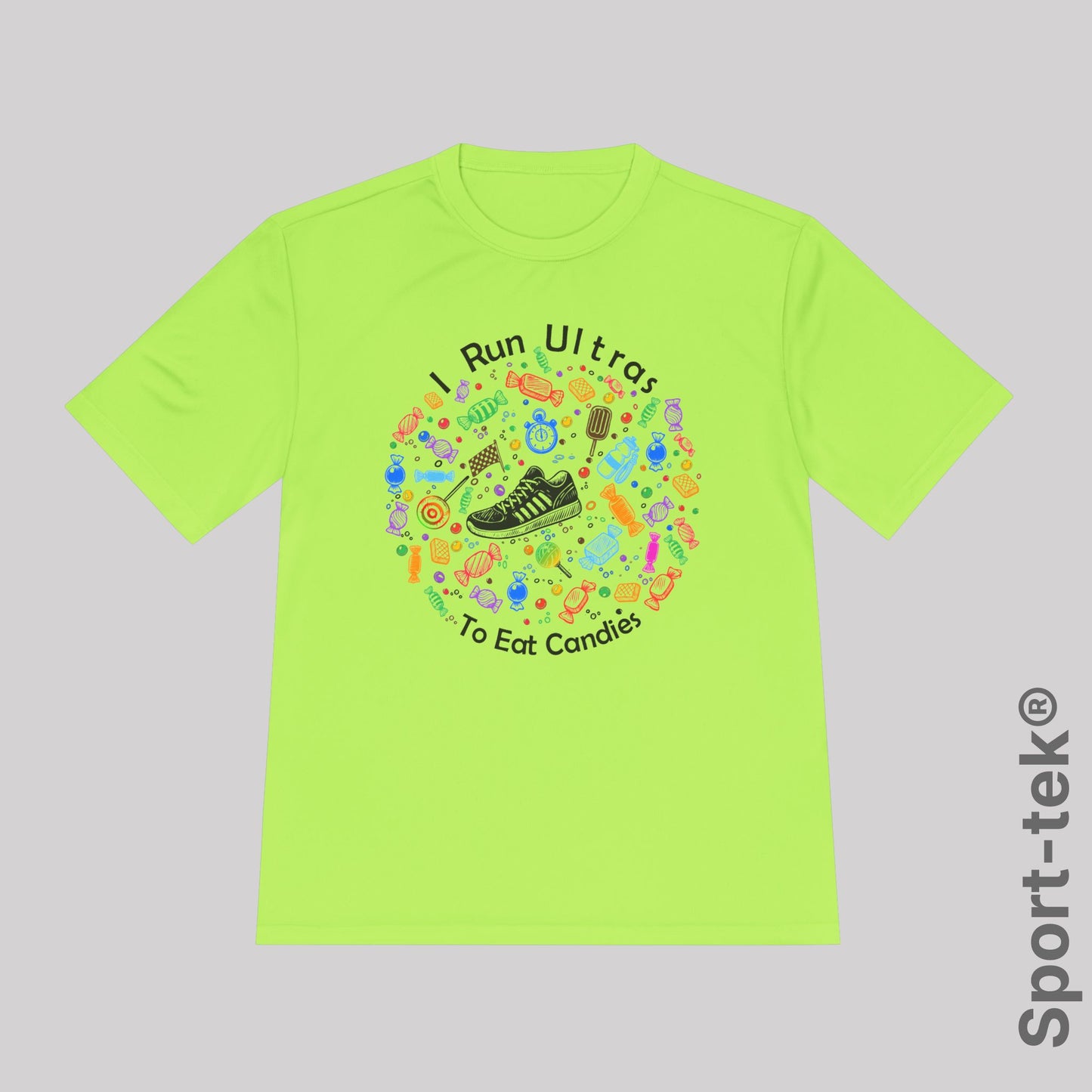 I Run Ultras To Eat Candies (color) - Sport-Tek® Running Tee