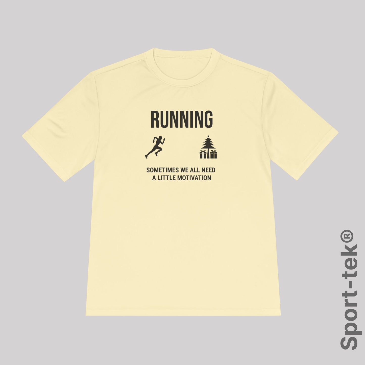 Running Sometimes we all need a little motivation (Christmas Tree)  - Sport-Tek® Running Tee