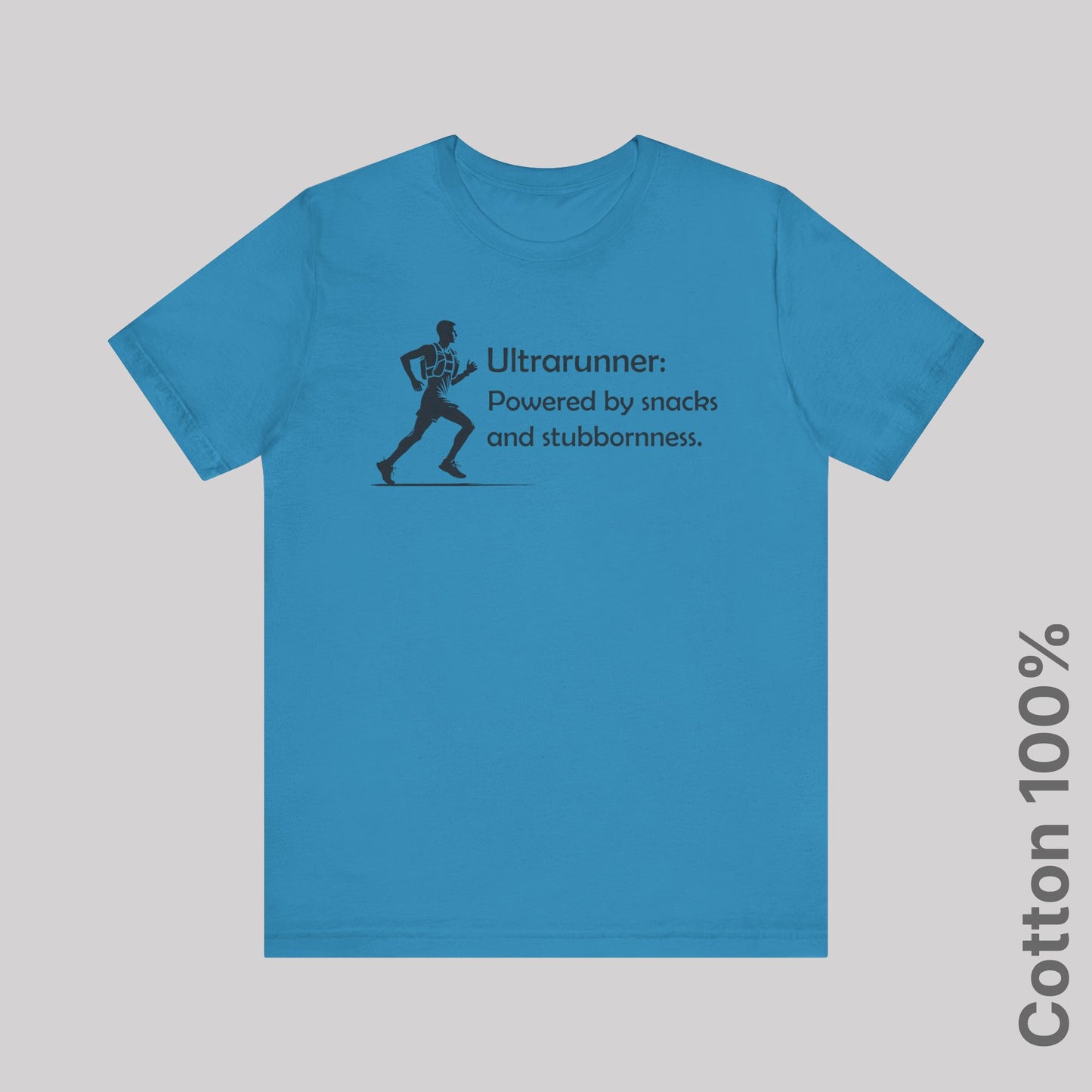 Ultrarunner: Powered by snacks and stubbornness. Man - 100% Cotton Tee