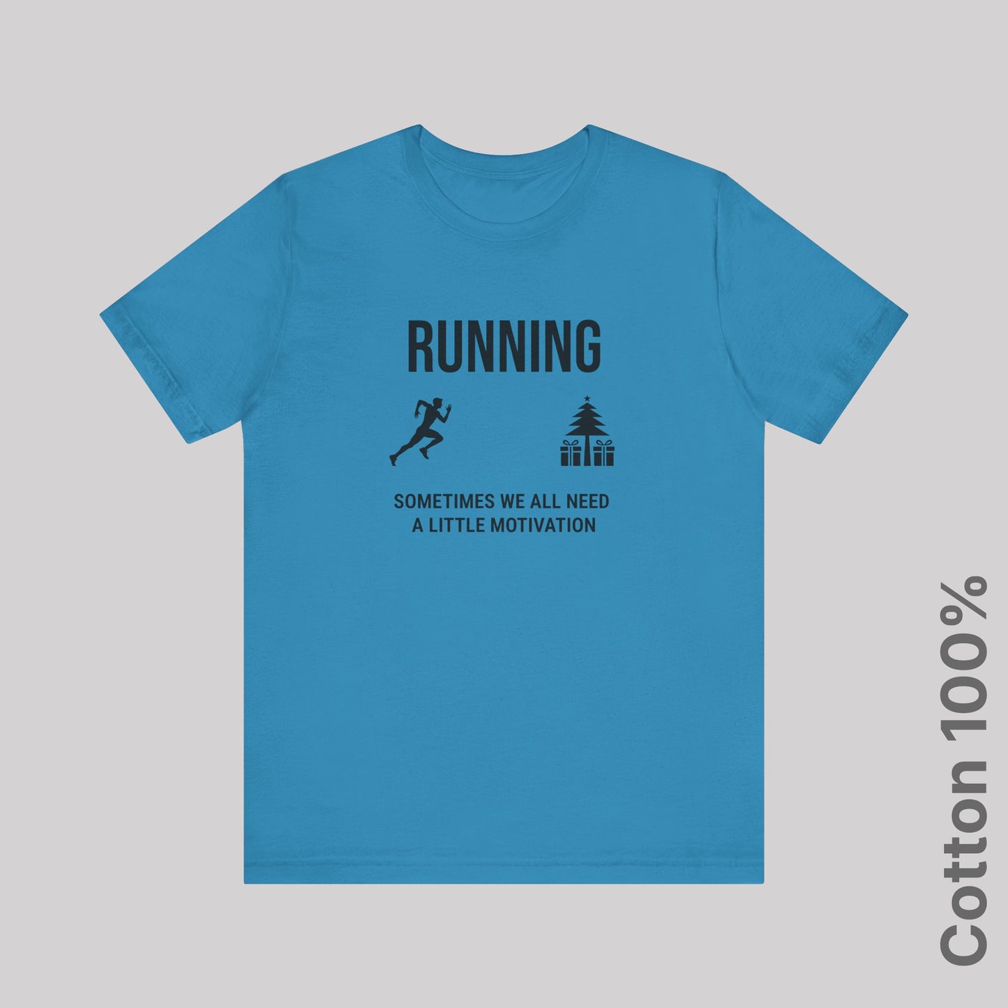 Running Sometimes we all need a little motivation (Christmas tree) - 100% Cotton Tee