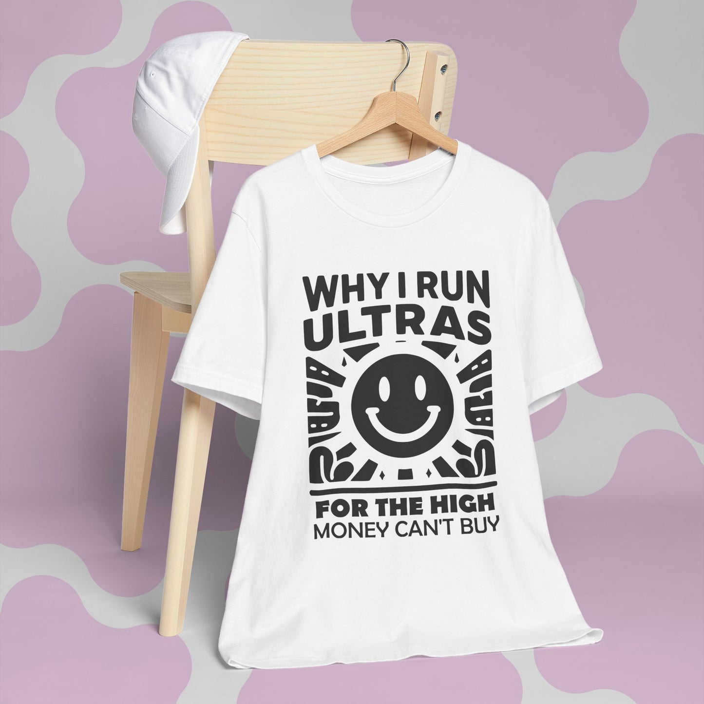 Why I Run Ultras? For the High Money Can't Buy 100% Cotton Tee