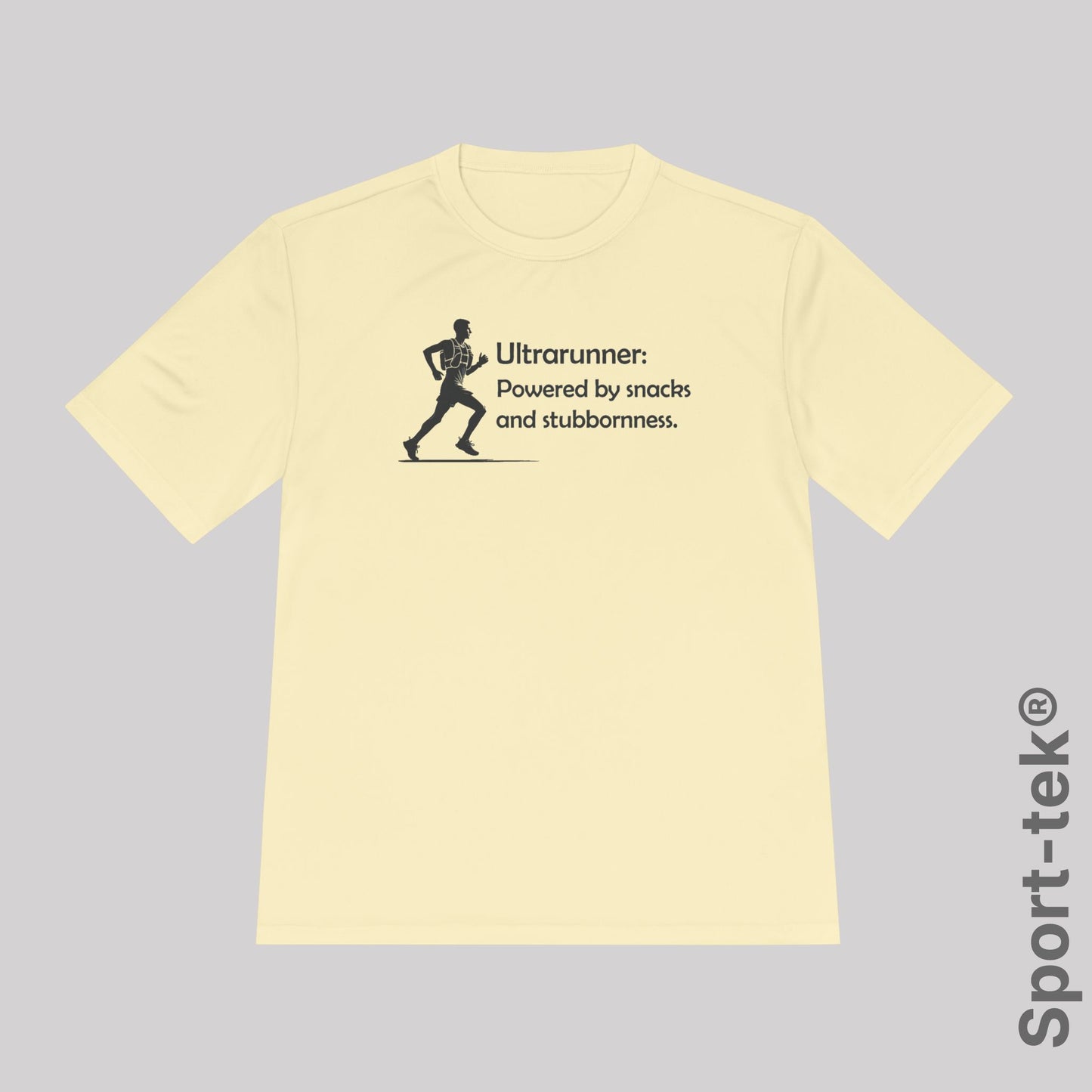 Ultrarunner: Powered by snacks and stubbornness. Man - Sport-Tek® Running Tee