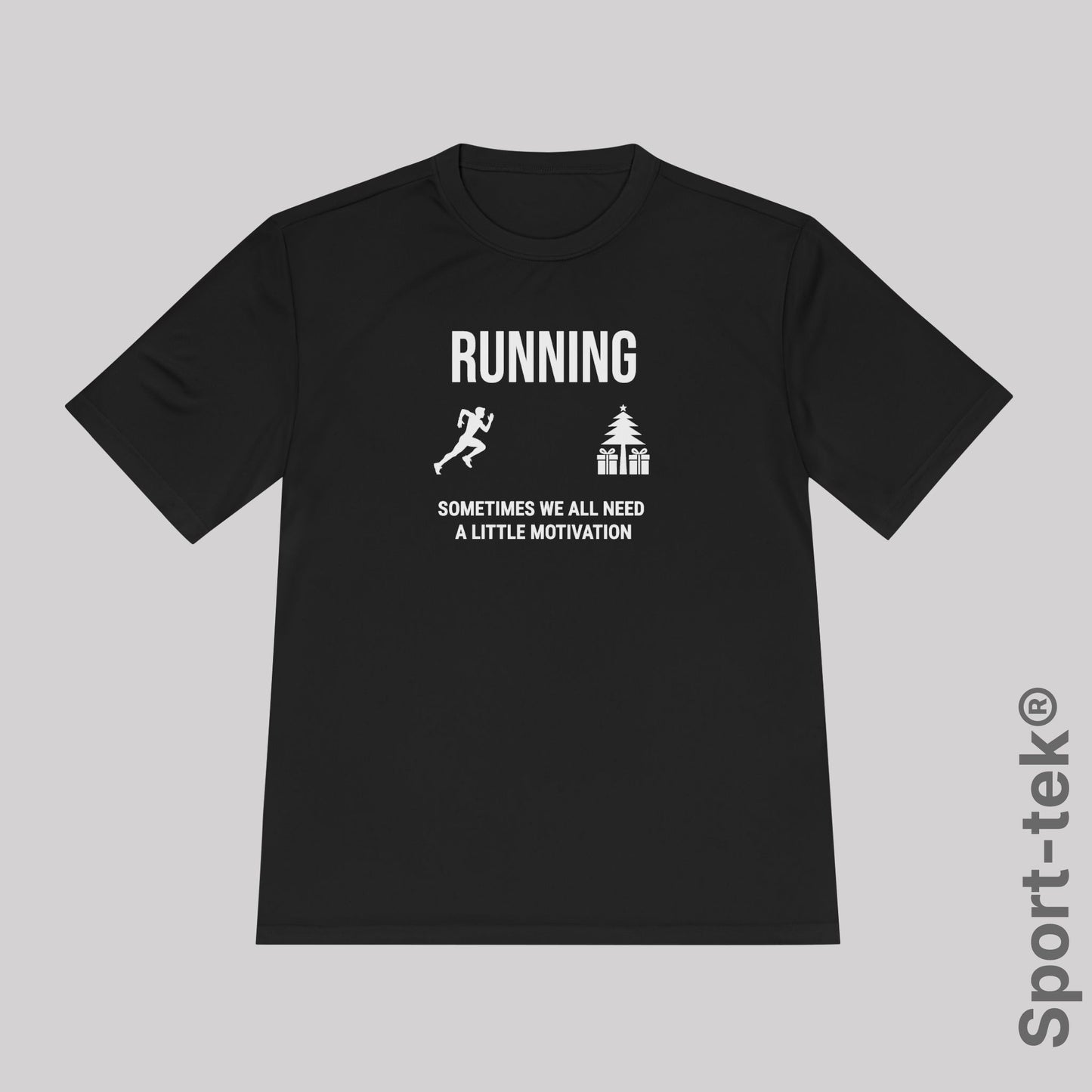 Running Sometimes we all need a little motivation (Christmas Tree)  - Sport-Tek® Running Tee