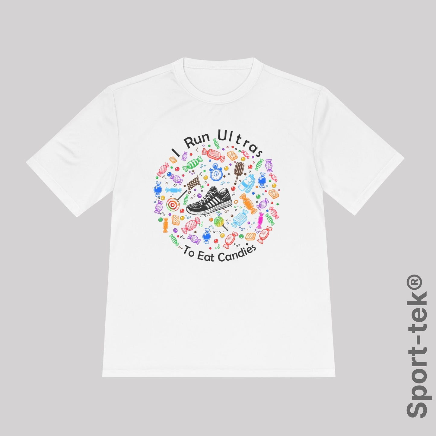 I Run Ultras To Eat Candies (color) - Sport-Tek® Running Tee