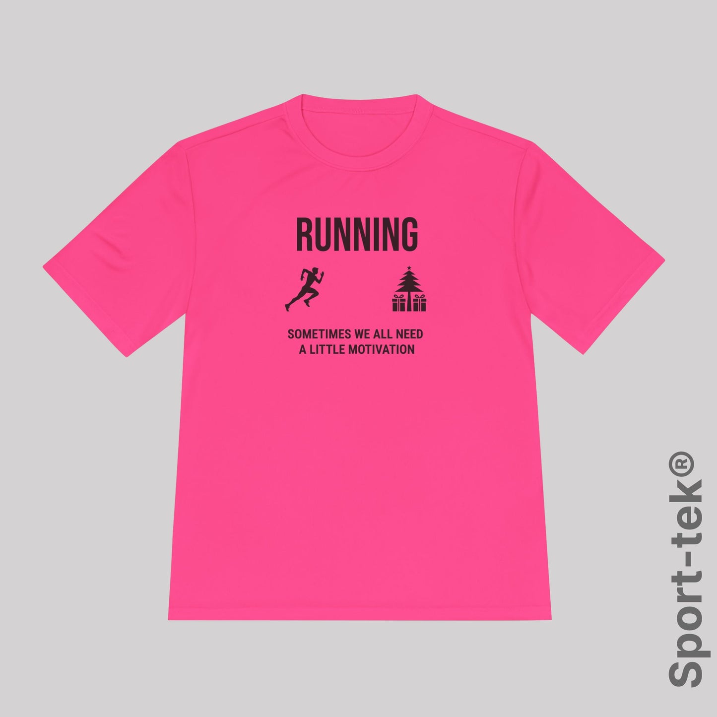 Running Sometimes we all need a little motivation (Christmas Tree)  - Sport-Tek® Running Tee