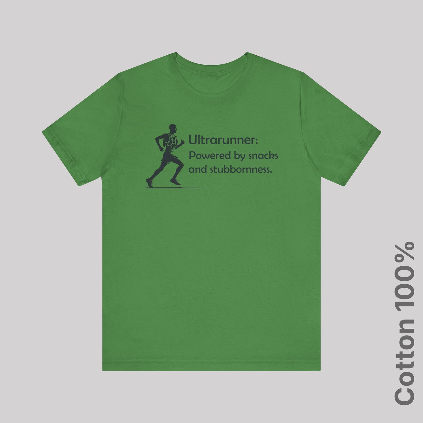 Ultrarunner: Powered by snacks and stubbornness. Man - 100% Cotton Tee