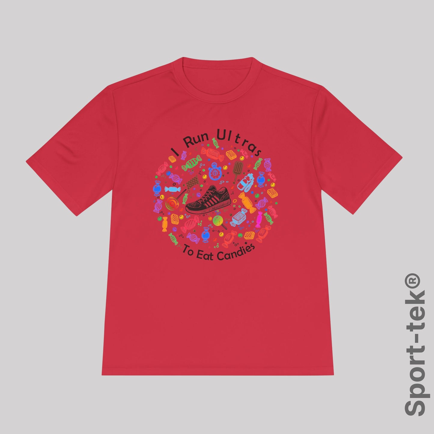 I Run Ultras To Eat Candies (color) - Sport-Tek® Running Tee