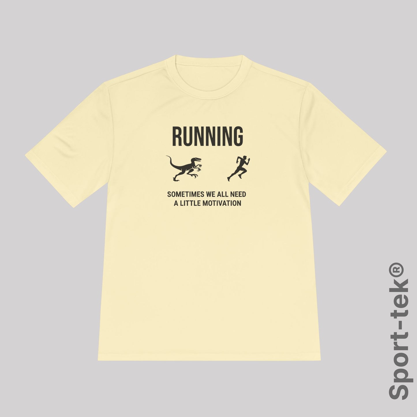 Running Sometimes we all need a little motivation (Velociraptor)  - Sport-Tek® Running Tee